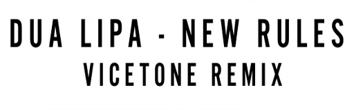 New Rules (Vicetone Remix)