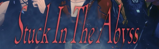 Stuck In The Abyss