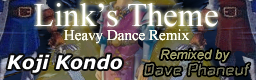Link's Theme (Heavy Dance Remix)