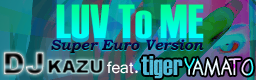 Luv To Me (Super Euro Version)