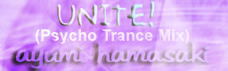 Unite! (Psycho Trance Mix)