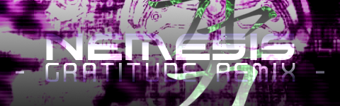 NEMESIS -gratitude remix-