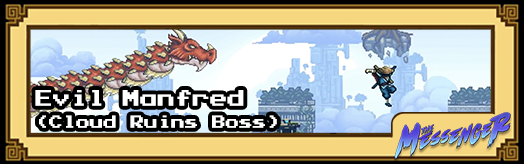 The Messenger - Evil Manfred (Cloud Ruins Boss)
