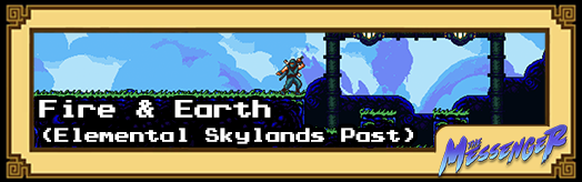 The Messenger - Fire & Earth (Elemental Skylands Past)