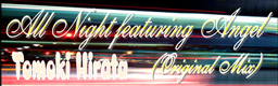 All Night featuring Angel (Original Mix)