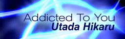 Addicted To You [UP-IN-HEAVEN MIX]