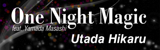 One Night Magic (feat. Yamada Masashi)