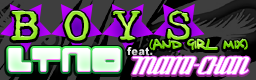 BOYS (AND GIRL MIX)