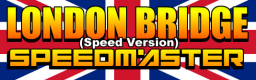 LONDON BRIDGE (Speed Version)