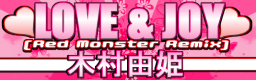 LOVE & JOY (Red Monster Remix)