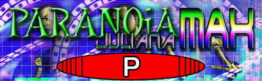 PARANOiA Juliana MAX