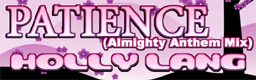 PATIENCE (Almighty Anthem Mix)