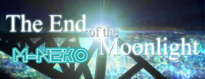 The End of the Moonlight (Gekou no Owari) 
