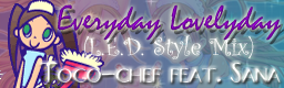 Everyday Lovelyday (L.E.D. Style Mix V2)