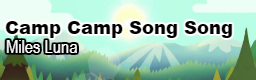 CAMP CAMP SONG SONG