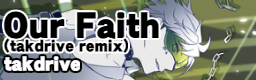 Our Faith (takdrive remix)