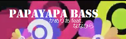 PAPAYAPA BASS