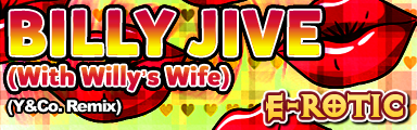 Billy Jive (With Willy's Wife) (Y&Co. Remix)
