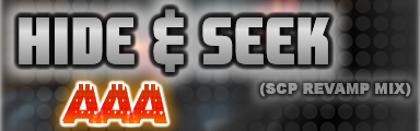 Hide & Seek (SCP ReVamp Mix)