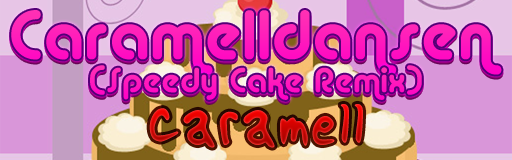 Caramelldansen (Speedy Cake Remix)