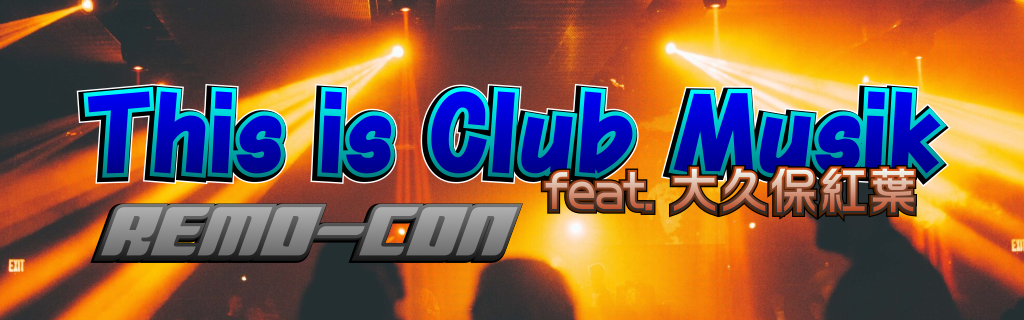 This Is Club Musik feat. Momiji Okubo