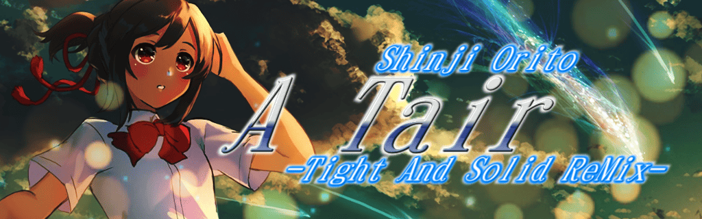 A Tair -Tight And Solid ReMix-