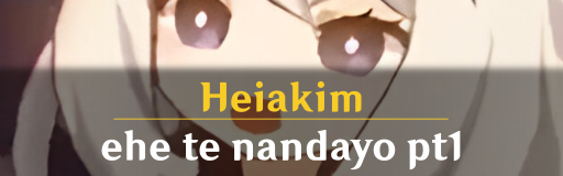 ehe te nandayo pt1