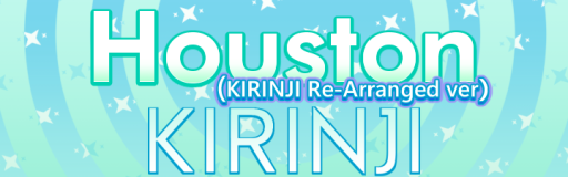 Houston (KIRINJI Re-Arranged ver)