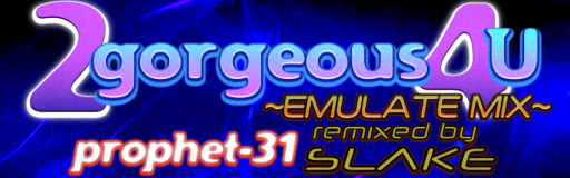 2 gorgeous 4U (EMULATE MIX)