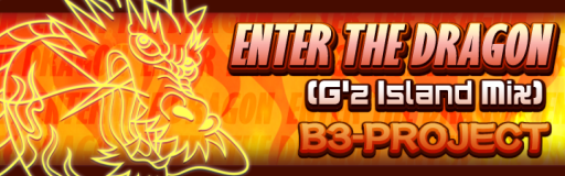 ENTER THE DRAGON (G'z Island Mix)