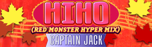 HIHO (RED MONSTER HYPER MIX)