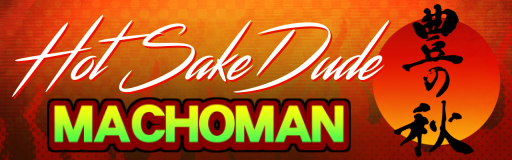 HOT SAKE DUDE