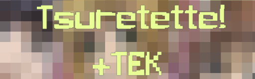 [Round 1] - Tsuretette!