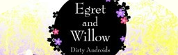 [Round 4] - Egret and Willow