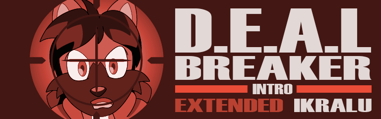 D.E.A.L. Breaker Intro (Extended)