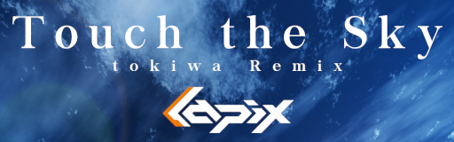Touch the Sky (tokiwa Remix)