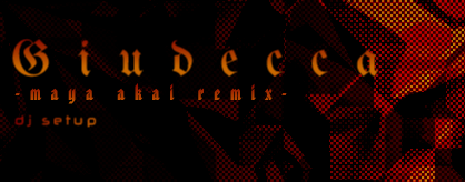 Giudecca -MAYA AKAI remix-
