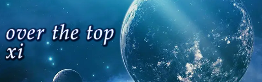 over the top
