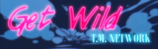 Get Wild 