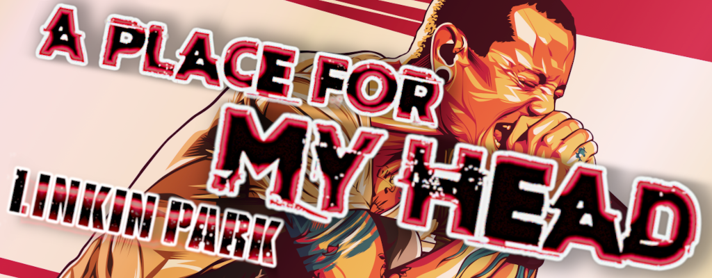 A Place For My Head