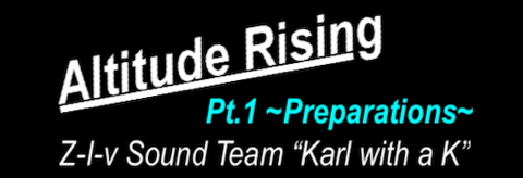 Altitude Rising Pt. 1 ~Preparations~