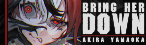 BRING HER DOWN