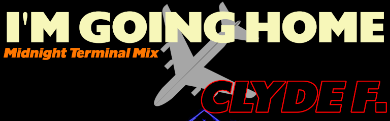 I'm Going Home (Midnight Terminal Mix)