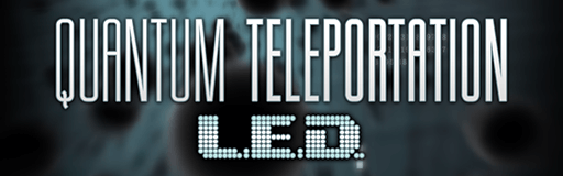 QUANTUM TELEPORTATION