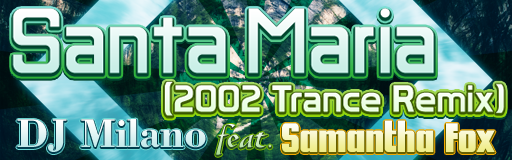 Santa Maria (2002 Trance Remix)