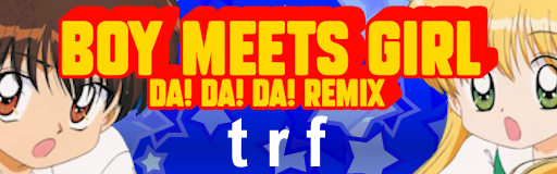 Boy Meets Girl (Da! Da! Da! Remix)
