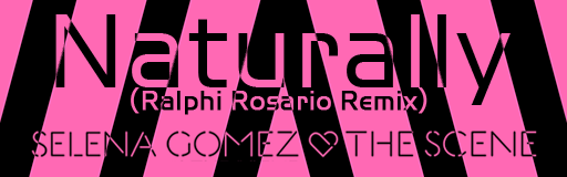 Naturally (Ralphi Rosario Remix)
