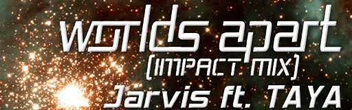Worlds Apart (Impact Mix)