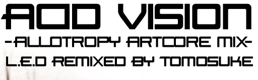 [Round A] - Acid Vision -Allotropy Artcore Mix-
