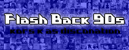 [Round 1 Singles] - Flash Back 90s